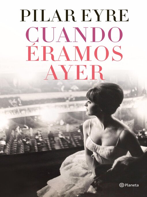 Title details for Cuando éramos ayer by Pilar Eyre - Available